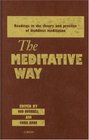 The Meditative Way Reading in the Theory and Practice of Buddhist Meditation