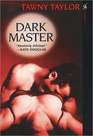 Dark Master (Masters of Desire, Bk 1)
