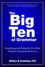The Big Ten of Grammar Identifying and Fixing the Ten Most Frequent Grammatical Errors