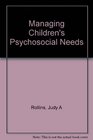 Psychosocial Care of Children and Families in Hc Settings