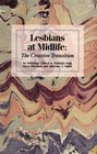 Lesbians at Midlife The Creative Transition