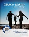 Grace Based Parenting  Video Series Companion Book
