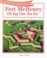 Fort McHenry Oh Say Can You