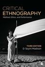 Critical Ethnography Method Ethics and Performance