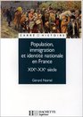 Population immigration et identit nationale en France  XIXe  XXe sicle