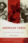 American Taboo A Murder In The Peace Corps