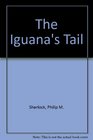 The Iguana's Tail