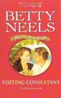 Visiting Consultant (Betty Neels Collector's Editions)