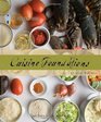 Le Cordon Bleu Cuisine Foundations Classic Recipes