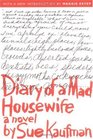 Diary of a Mad Housewife A Novel