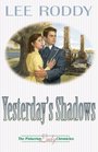 Yesterday's Shadows (Pinkerton Lady Chronicles, Bk 2)