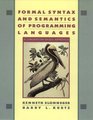 Formal Syntax and Semantics of Programming Languages A Laboratory Based Approach