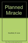The Planned Miracle