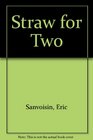 Straw for Two