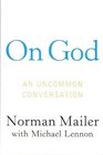On God An Uncommon Conversation