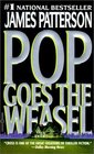 Pop Goes The Weasel (Alex Cross, Bk 5)