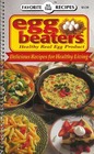 Egg Beaters Delicious Recipes for Healthy Living
