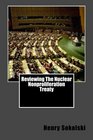 Reviewing The Nuclear Nonproliferation Treaty