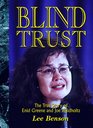 Blind Trust The True Story of Enid Greene  Joe Waldholtz
