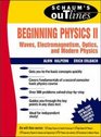 Schaum's Outline of Preparatory Physics II Electricity and Magnetism Optics Modern Physics