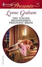 The Italian Billionaire's Pregnant Bride (Rich, the Ruthless and the Really Handsome, Bk 3) (Harlequin Presents, No 2707)