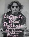 Listen to these pictures Photographs of John Lennon