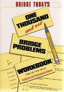Bridge Today 1001 Workbook One Thousand and One Bridge Problems