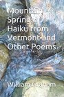 Mountain Springs Haiku from Vermont