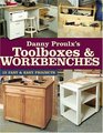 Danny Proulx's Toolboxes  Workbenches