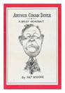 Arthur Conan Doyle A Brief Portrait