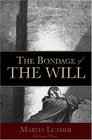 The Bondage of the Will (Ambassador Classics)
