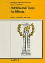 Nutrition and Fitness for Athletes 2nd International Conference on Nutrition and Fitness Athens May 2325 1992