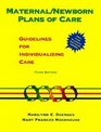 MaternalNewborn Plans of Care Guidelines for Planning and Documenting Client Care  Textbook Only