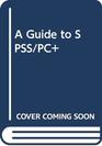 A Guide to SPSS/PC