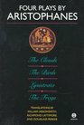 Four Plays by Aristophanes: The Birds / The Clouds / The Frogs / Lysistrata