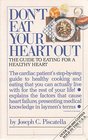 DON'T EAT YOUR HEART OUT GUIDE TO EATING FOR A HEALTHY HEART