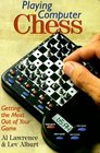 Playing Computer Chess Getting The Most Out Of Your Game