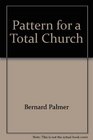 Pattern for a total church Sherman Williams and his staff share ways any church can grow