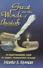 Great Are the Words of Isaiah An Understandable Guide to Isaiah's Monumental Message