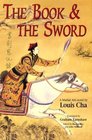 The Book and The Sword A Martial Arts Novel