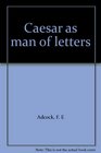 Caesar as man of letters