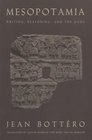 Mesopotamia  Writing Reasoning and the Gods
