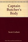 Captain Butcher's body