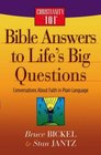 Bible Answers to Life's Big Questions Conversations About Faith in Plain Language