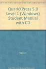 QuarkXPress 50 Level 1  Student Manual with CD