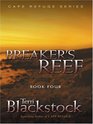 Breaker's Reef (Cape Refuge, Bk 4, Large Print )