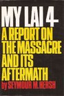 My Lai 4 A Report on the Massacre and Its Aftermath