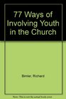 77 Ways of Involving Youth in the Church