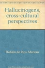 Hallucinogens crosscultural perspectives