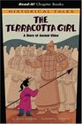 The Terracotta Girl A Story of Ancient China